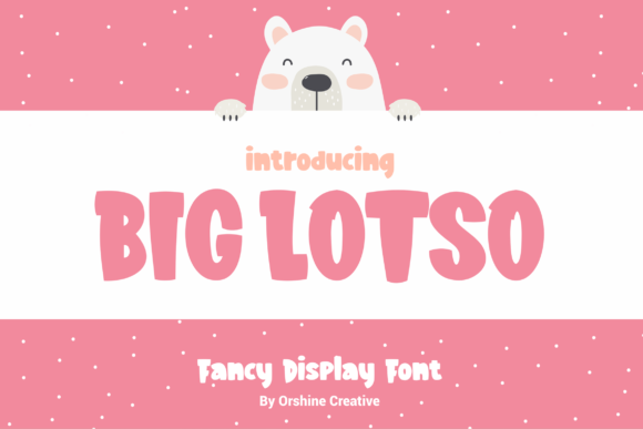 Big Lotso Font: A Stylish Choice for Creative Projects