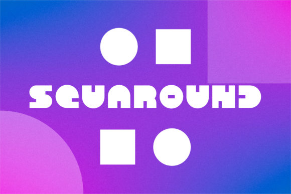 Squaround: A Geometric Font That Adds Personality to Your Designs